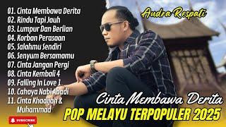 Andra Respati - CINTA MEMBAWA DERITA - RINDU TAPI JAUH | LUMPUR DAN BERLIAN| LAGU POP MELAYU POPULER