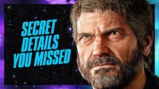 Secret Details You Missed in The Last of Us Part I