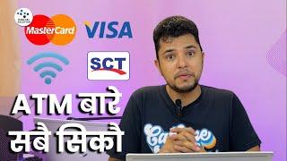 Everything about ATM Card | Visa | Master Card | SCT | Credit Card | Debit Card | Digital Solution