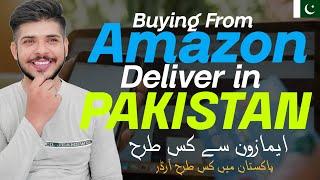 How to Buy from Amazon in Pakistan  Amazon Delivery in Pakistan