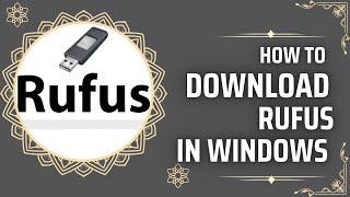 How to download rufus latest version