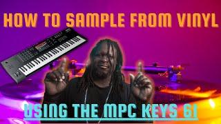 How To Sample From Vinyl Using the MPC Keys 61