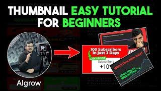 @Algrow thumbnail tutorial for beginners