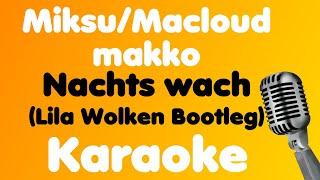 Miksu/Macloud x makko • Nachts wach (Lila Wolken Bootleg) • Karaoke