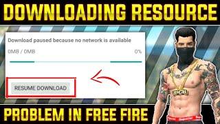 How To Solve Download Resource Problem In Free Fire | Free Fire Downloading Resources Solution