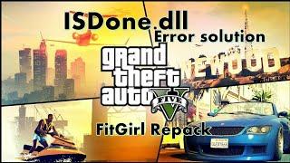 How To Fix IsDone.dll Error In GTA V On Win 7,8,8.1,10