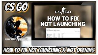 How To Fix CSGO Not Launching & Not Opening in 2023 | For PC/Laptop  | 2023