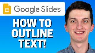 How to Outline Text With Shadows in Google Slides