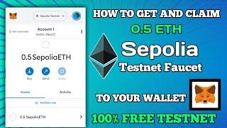 How To Get And Claim 0.5 ETH SEPOLIA Testnet Faucet token To Your Wallet