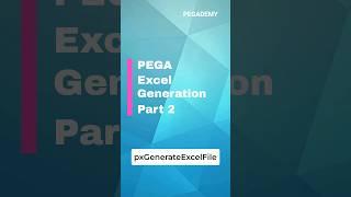 PEGA Excel Generation with pxGenerateExcelFile in Pega 8.8 | Part 2  #pega #shortsvideo