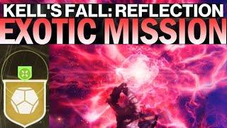 Destiny 2: SOLO KELL'S FALL REFLECTION EXOTIC MISSION WALKTHROUGH