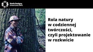 Projektowanie produktu - rola natury w procesie twórczym - Megi Malinowska, Agata Bisping