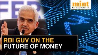 ‘There is No Escape...’: RBI Governor Shaktikanta Das on Future of Money | Watch