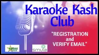 How to Register and Verify for Karaoke Kash Club from SMULE