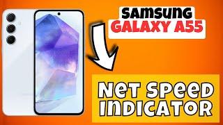 Samsung Galaxy A55 Net Speed Indicator || Show internet speed on status bar Samsung Galaxy A55