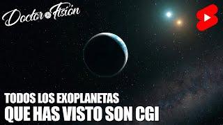 TODOS LOS EXOPLANETAS QUE HAS VISTO SON CGI 🪐