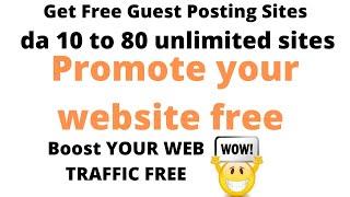 Guest Posting Sites With Dofollow Backlinks | how to promote website for free | get free traffic