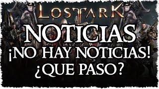 ¿Qué ha Estado Pasando? Análisis | Lost Ark Noticias