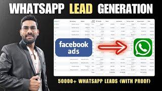 How I Generated 50000+ Leads on WhatsApp using Facebook Ads (With Proof)