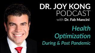 HEALTH OPTIMIZATION During & Post Pandemic [Dr. Fab Mancini]