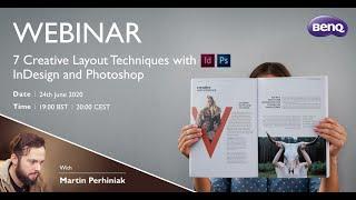 BenQ Webinar: 7 Creative Layout Techniques with InDesign and Photoshop