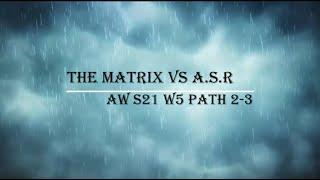 The Matrix vs A.S.R || AW S21 W5 || Marvel Contest of Champions