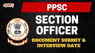 PPSC Section Officer Accounts Exam | Document Submit & Interview Date | Section Officer Interview