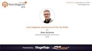 How Magento Extensions Will Fit Into PWA | Jisse Reitsma