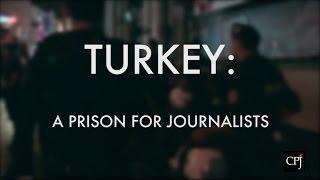 Turkey: A Prison for Journalists