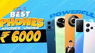 Top 5 Best Phone Under 6000 in JUNE 2024 | Best Entry-Level Smartphone Under 6000 in INDIA