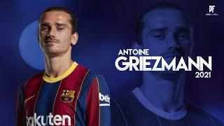 Antoine Griezmann - Skills & Goals | 2021