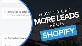 How To Get More Leads From Shopify Sales