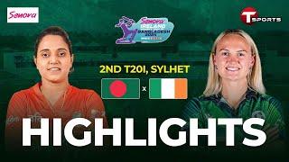 Highlights | Bangladesh Women vs Ireland Women | 2nd T20i | T Sports