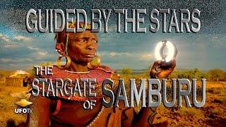 GUIDED BY THE STARS The STARGATE of SAMBURU