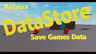 Roblox DataStore | Save Games Data | Roblox Studio Tutorial