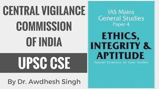 Central Vigilance Commission of India - Ethics, Integrity & Attitude for CSE GS Paper 4