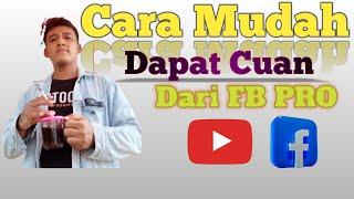 Cara Mudah mendapatkan Cuan dari FB PRO!!!