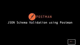 JSON Schema Validation using Postman