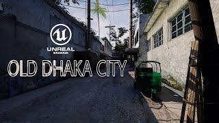 OLD DHAKA CITY (Unreal Engine) 2K [Bangladesh]