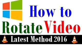 How to Rotate a Video Without Any Software,Latest Method,Verified on June 2016