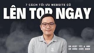 Bật Mí 7 Cách Seo web lên top Google hiệu quả Trong 30 Ngày | Chi tiết ở bình luận & mô tả