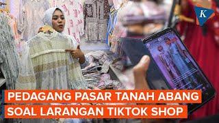 Curhat Pedagang Pasar Tanah Abang, Ingin Pemerintah...