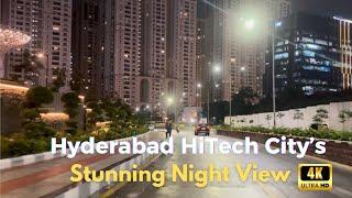 Hyderabad Hi-Tech City Night View Tour 4K | Knowledge City | Gachibowli