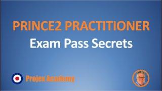 PRINCE2 Practitioner Exam Pass Secrets From A Wizard!