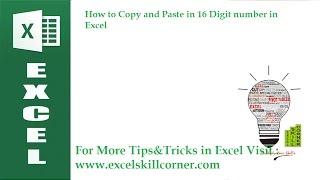 How to Copy Paste 16 Digit Numerical Number in Excel