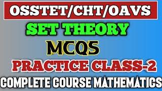 SET THEORY MCQS AND SOLUTION || OSSTET/CHT/OAVS 2022 || MATHEMATICS PRACTICE CLASS