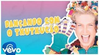 Xuxa - Dançando com o Txutxucão