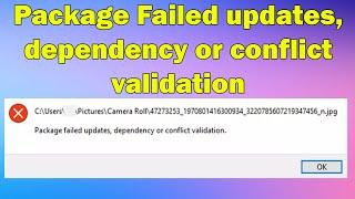 fix Package Failed updates, dependency or conflict validation windows 10 or 11