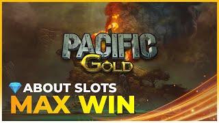 PACIFIC GOLD MAX WIN! 10 000X! MAX WIN REPLAY!