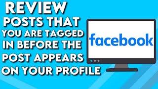 How To Review Posts That You Are Tagged in Before The Post Appears on Your Profile on Facebook PC